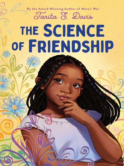 Title details for The Science of Friendship by Tanita S. Davis - Available